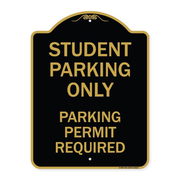 Student Parking Parking Permit Required, Black & Gold Aluminum Sign, 18" x 24", BG-1824-22829